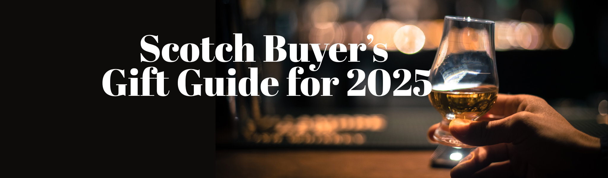 Scotch Buyer’s Gift Guide for 2025
