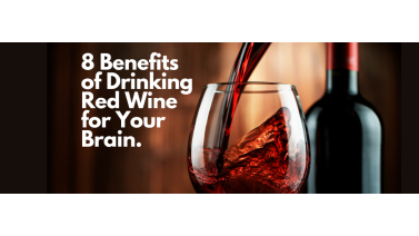 8 Benefits of Drinking Red Wine for Your Brain