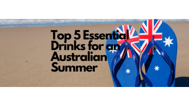 Top 5 Essential Drinks for an Unforgettable Australian Summer