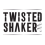 Twisted Shaker